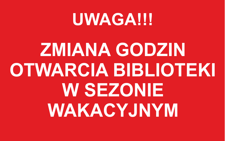 Zdjęcie do Zmiana godzin otwarcia biblioteki w okresie wakacyjnym